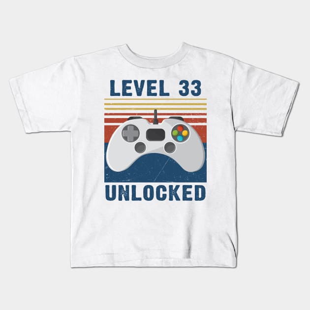 Level 33 unlocked funny gamer 33rd birthday Kids T-Shirt by Sauconmua Conlaigi99